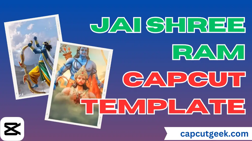 Jai Shree Ram Capcut Template