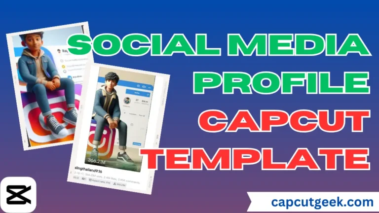 Social Media Profile CapCut Template